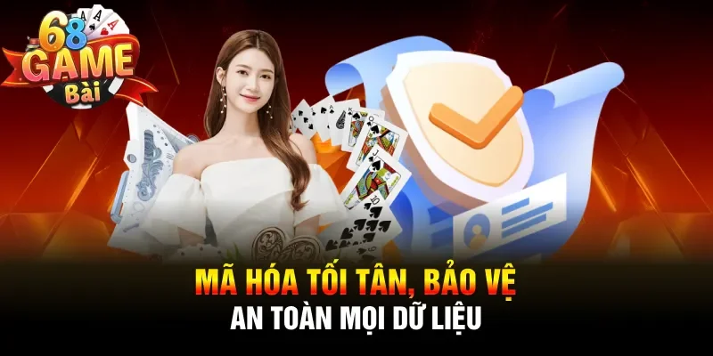 Mã hóa tối tân, bảo vệ an toàn mọi dữ liệu