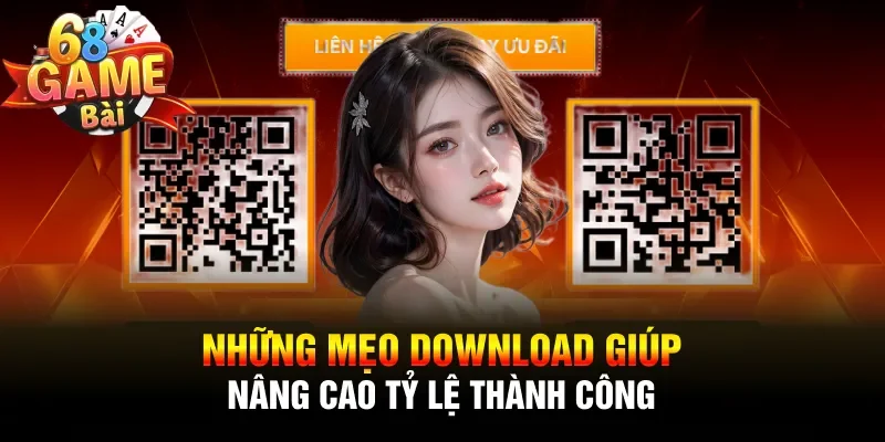 Những mẹo download giúp nâng cao tỷ lệ thành công