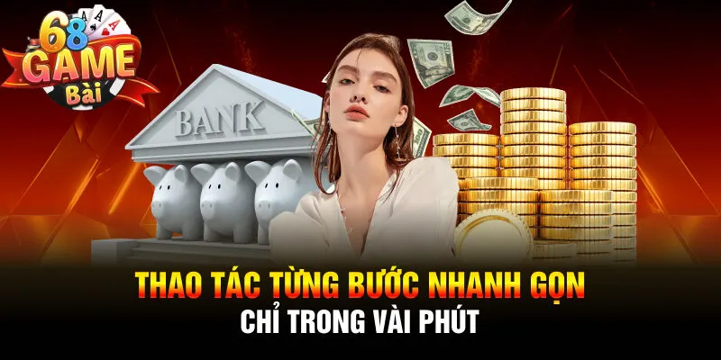 Thao tác từng bước nhanh gọn chỉ trong vài phút